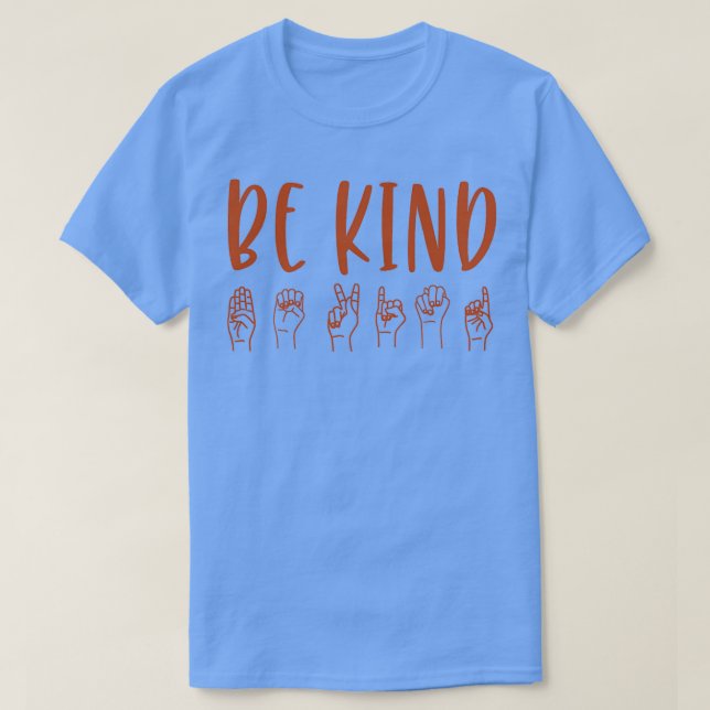 T-shirt Be Kind Sign Language 1 (Design devant)