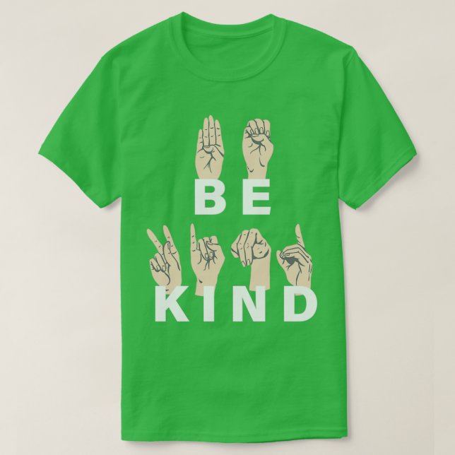 T-shirt Be Kind Sign Language 17 (Design devant)