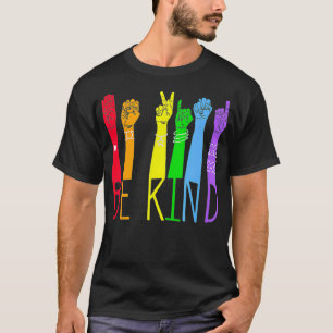 T-shirt Be Kind Sign Language Hand Talers Enseignants LGBT