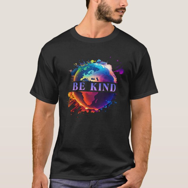 T-shirt Be Kind With Mother Earth Environmental Protection (Devant)