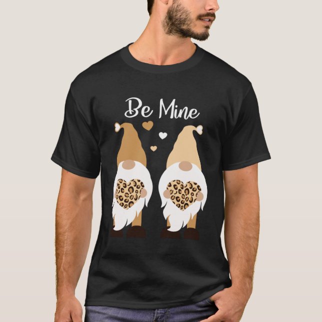 T-shirt Be Mine Valentines Day Leopard Print Gnome (Devant)