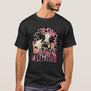 T-shirt Be My Valentine Dairy Cow Valentine's Day Leopard
