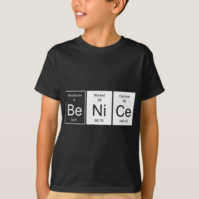 T-shirt Be Nice Chemistry GIft (Devant)