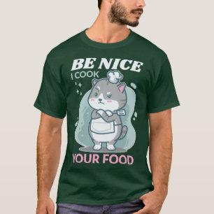 T-shirt Be Nice Je Cuisine Votre Chef Casquette Chef Unifo