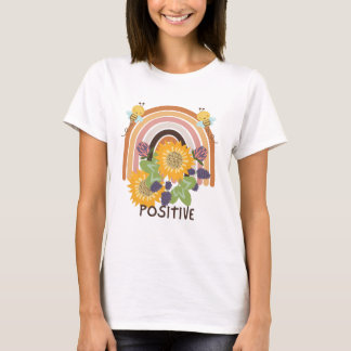 T-shirt Be Positive - Inspirational and Cute