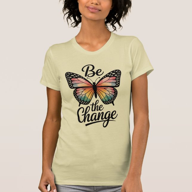 T-shirt Be the Change  (Devant)