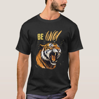 T-shirt Be WILD Tiger