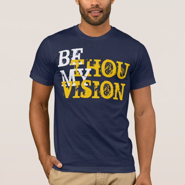 T-shirt Be You My Vision (Devant)