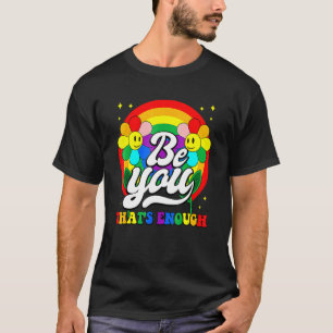 T-shirt Be You Pride Lgbtq Gay Lgbt Ally Rainbow Flag Retr