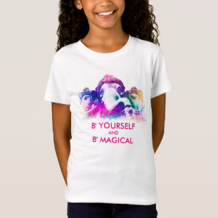 T-Shirt B'e Yourself & B' Magical