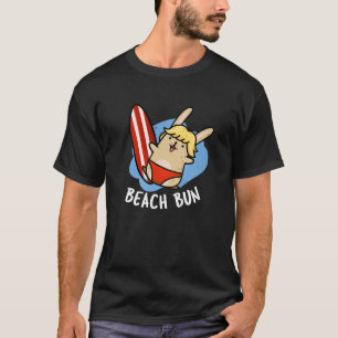 T-shirt Beach Bun Funny Bunny Puns Dark BG