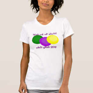 T-shirt Bead Me Up Scotty Mardi Gras 2013 Beads Chemise