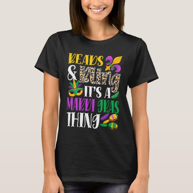 T-shirt Beads & Bling It's A Mardi Gras Thing Mardi Gras C (Devant)