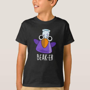 T-shirt Beak er Funny Chimie Pun Dark BG