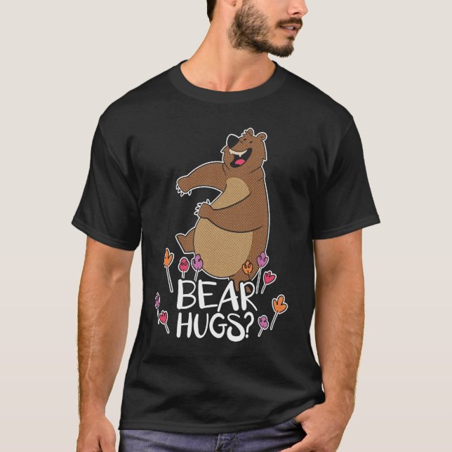 T-shirt Bear Hugs Bear Lover Wildlife Animal Bear 1 (Devant)