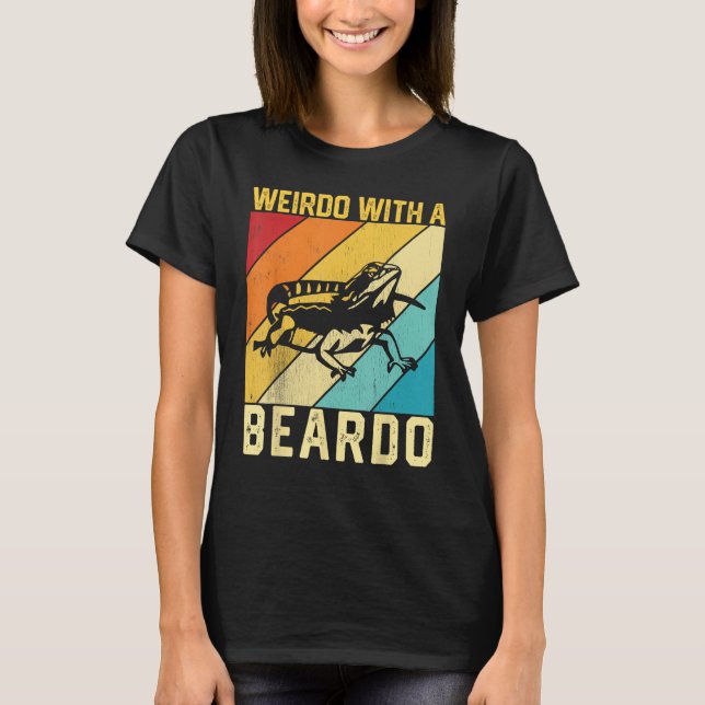 T-shirt Bearded Dragon Beardie Weirdo With A Beardo 1 (Devant)