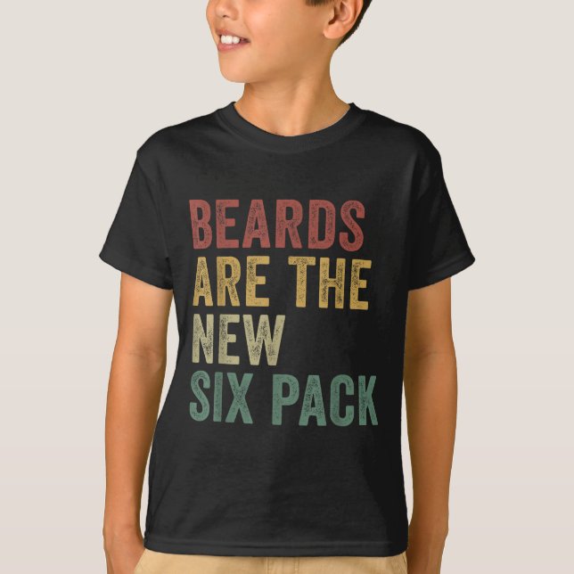 T-shirt Beards Are The New Six Pack Funny Bearded Men  (Devant)