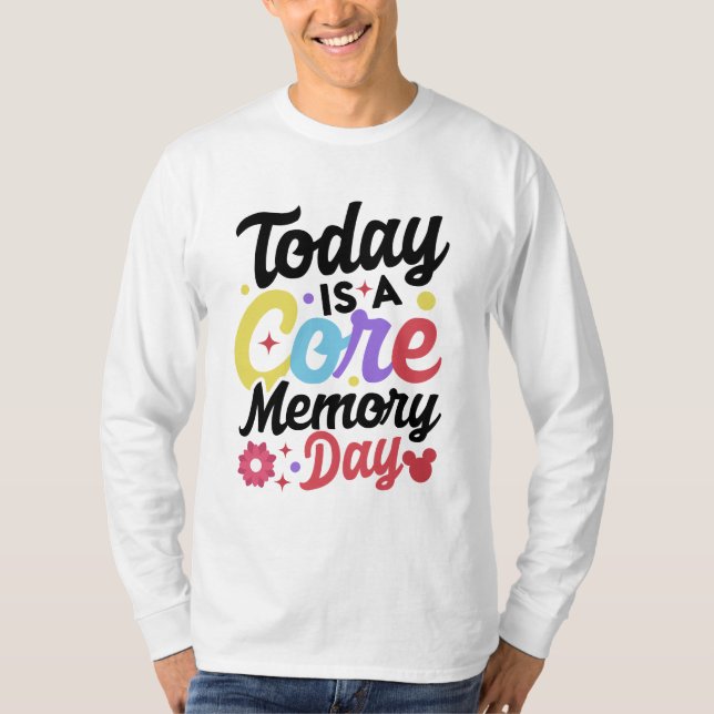T-shirt beau aujourd'hui est un jour mémoire de base (Devant)