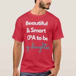 T-shirt Beau et intelligent CPA pour être Ma fille Bleu