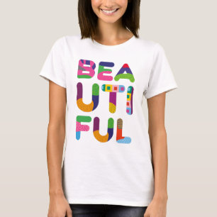 T-shirt Beau texte coloré positif
