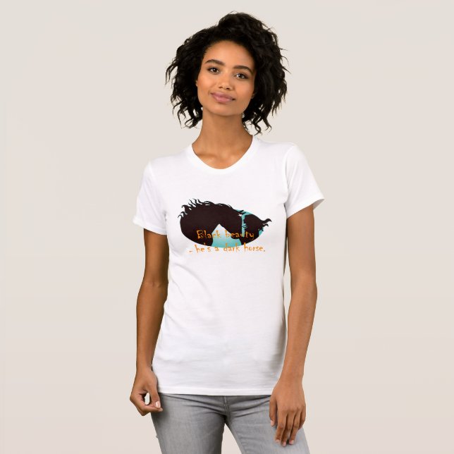 T-shirt Beauté noire c'est un cheval sombre (Devant entier)