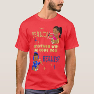 T-shirt Beauté ou Beats d'une façon ou d'une autre nous vo
