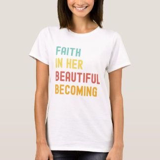 T-shirt Beautiful Becoming – Women’s Tee