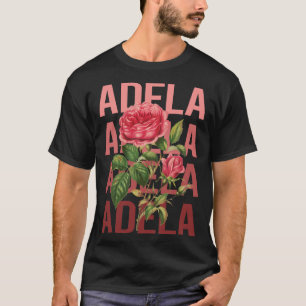 T-shirt Beaux Roses - Nom Adela