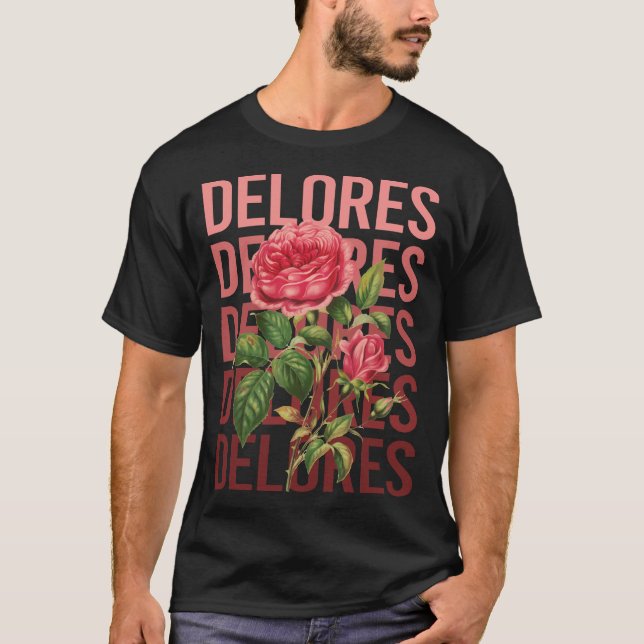 T-shirt Beaux Roses - Nom Delores (Devant)