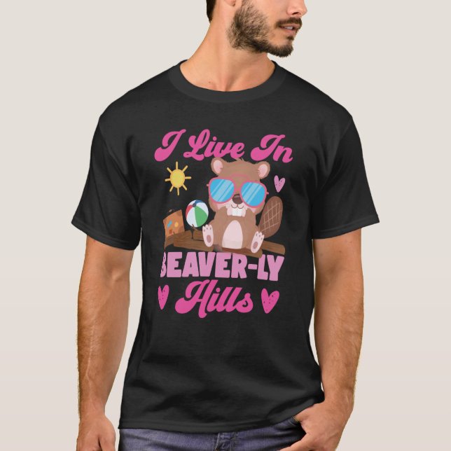 T-shirt Beaver Je Vis Dans Beaver ly Hills 1 (Devant)