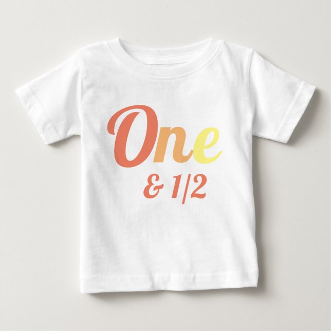 T-shirt bébé 18 mois un et demi anniversaire (Devant)