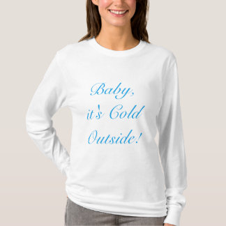 T-shirt Bébé, c'est extérieur froid !