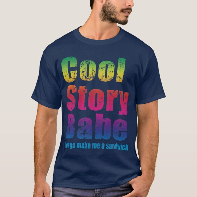 T-shirt Bébé frais d'histoire. Va maintenant me fait un (Devant)