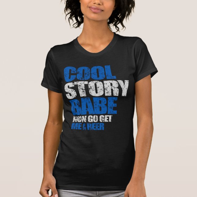 T-shirt Bébé frais d'histoire. Va maintenant m'obtient une (Devant)