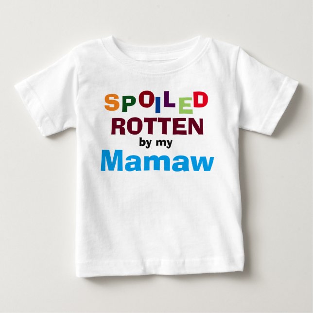 T-Shirt Bébé Gâché Par Mon Mamaw Baby (Devant)