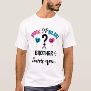 T-shirt Bébé Genre Révéler Rose Ou Bleu Frère Vous Aime