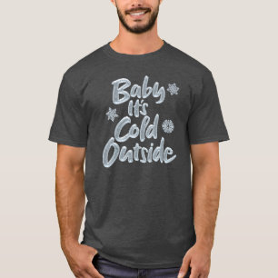 T-shirt Bébé Il fait froid dehors Élégant Noël congelé