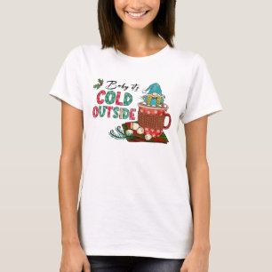 T-shirt Bébé Il fait froid dehors Gnome de Noël