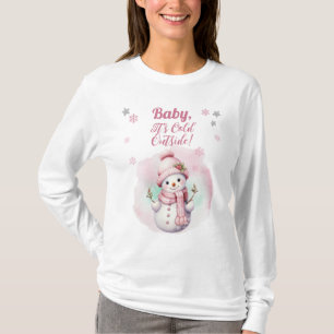 T-shirt Bébé rose C'est froid dehors Baby shower de fille