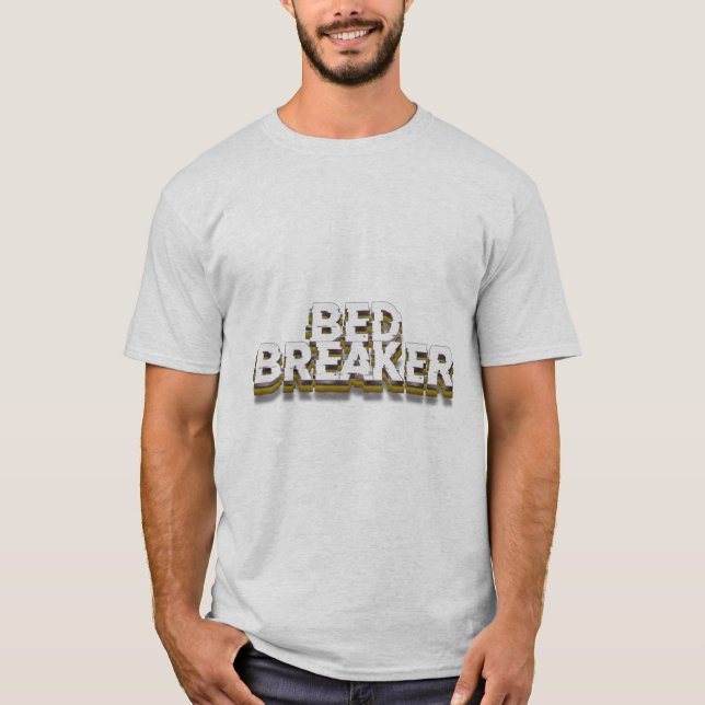 T-shirt Bed Breaker (Devant)