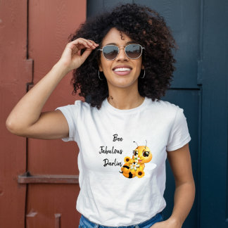 T-shirt Bee Fabulous Darlin' - Abeille à Miel