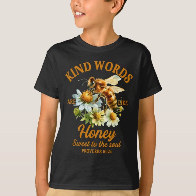 T-shirt Bee Kind Kindness Motivational Kind Words Are Like (Devant)