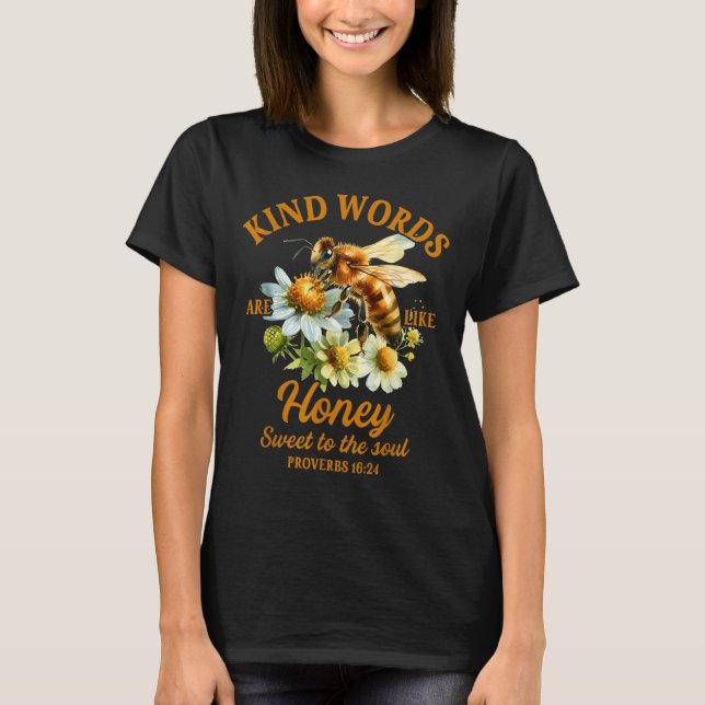 T-shirt Bee Kind Kindness Motivational Kind Words Are Like (Devant)