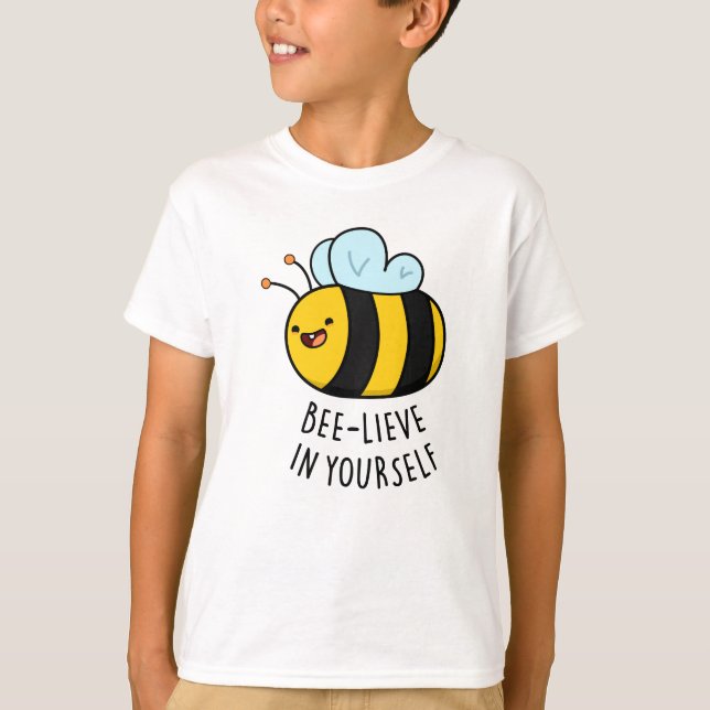 T-shirt Bee-lieve en toi amusant Bee Pun (Devant)