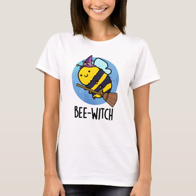 T-shirt Bee-sorcière Funny Bee Pun (Devant)