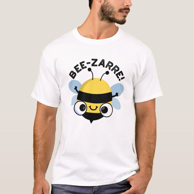 T-shirt Bee-zarre Funny Bizarre Bee Pun (Devant)