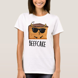 T-shirt Beefcake Funny Cake Pun