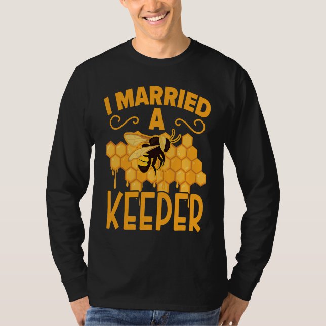 T-shirt Beekeeper Beekeeping Apiarist Honeybee I Married A (Devant)