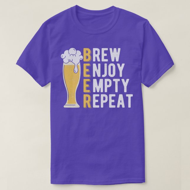 T-shirt Beer Brew Enjoy Empty Repeat Home Brewing (Design devant)