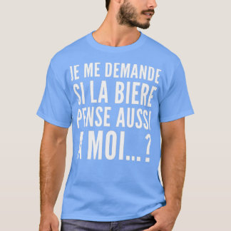 T-shirt Beer pense aussi à moi drôle cadeau apéritif